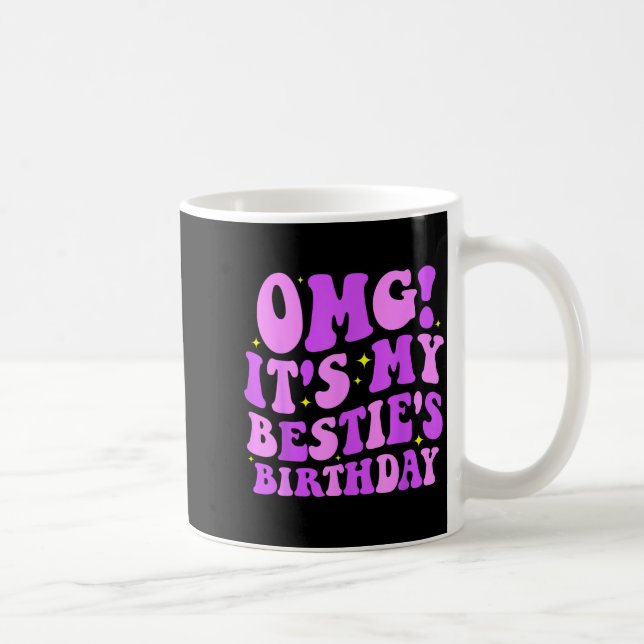 Omg It's My Ie's Birthday Funny Friend Birthday  Coffee Mug (Right)