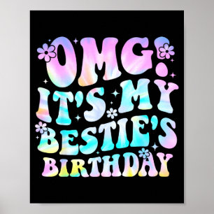 Omg It's My Ie's Birthday Funny Friend Birthday  Poster