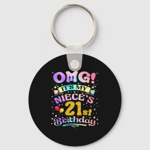 Omg Its My Nieces 21st Birthday Happy 21 Years Old Keychain
