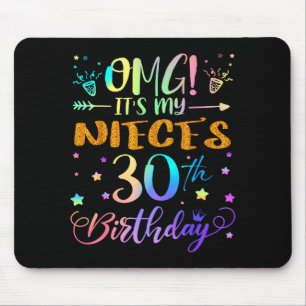 Omg Its My Nieces 30th Birthday Sweet 30 Years Old Mouse Pad
