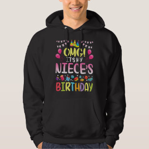 Omg It's My Niece's Birthday Happy To Me You Uncle Hoodie