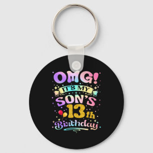 Omg Its My Sons 13th Birthday Happy 13 Years Old Keychain