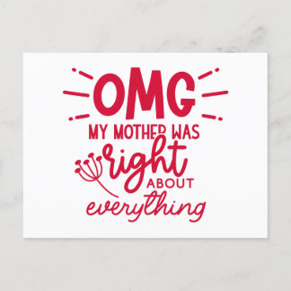 OMG My Mom Was Right About Everything Mother's Day Postcard