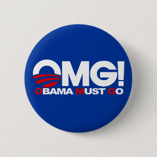 OMG! Obama Must Go 2 Inch Round Button