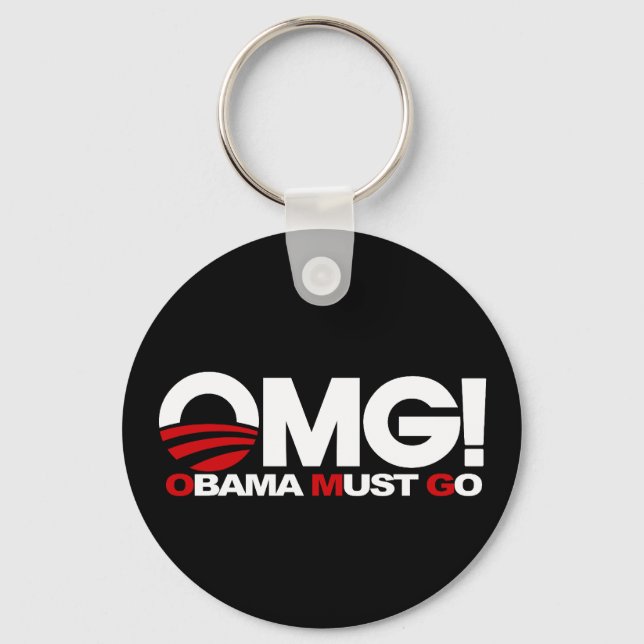 OMG! Obama Must Go Keychain (Front)
