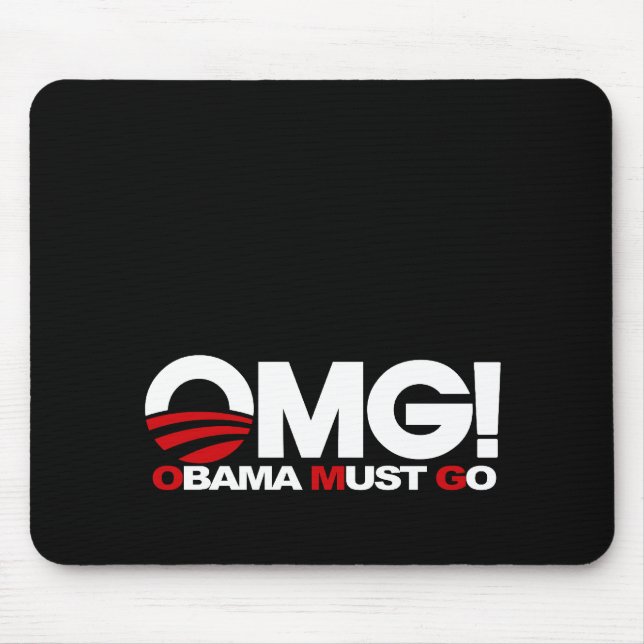 OMG! Obama Must Go Mouse Pad (Front)