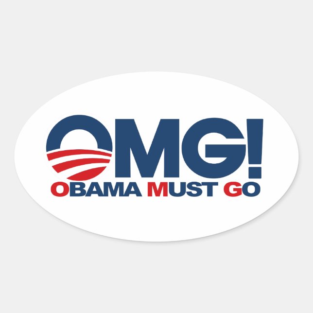 OMG! Obama Must Go Oval Sticker (Front)
