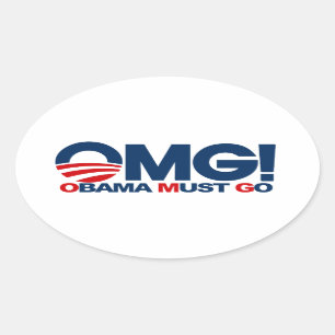 OMG! Obama Must Go Oval Sticker