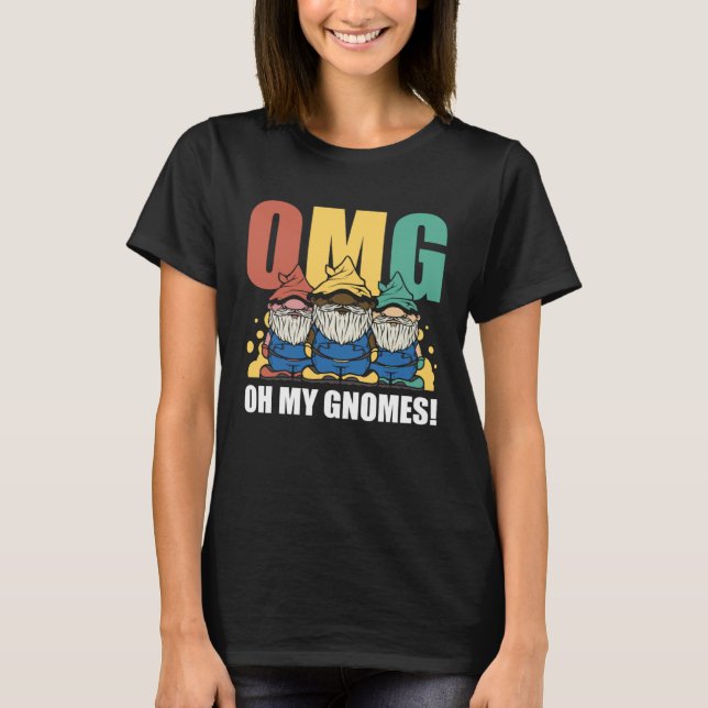 OMG Oh My Gnomes T-Shirt (Front)