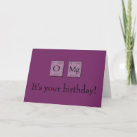 OMG Oh My God Periodic Elements Birthday Card