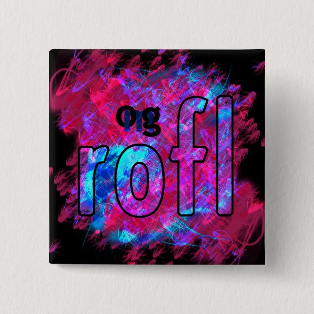OMG! rofl 2 Inch Square Button (Front)
