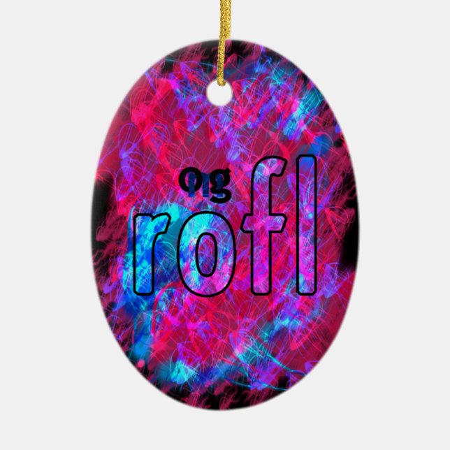 OMG! rofl Ceramic Ornament (Front)