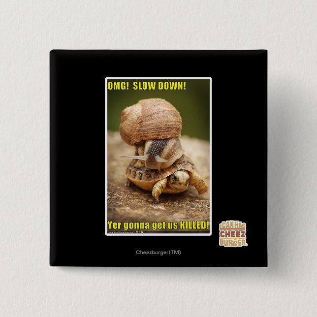 OMG! Slow down! 2 Inch Square Button (Front)