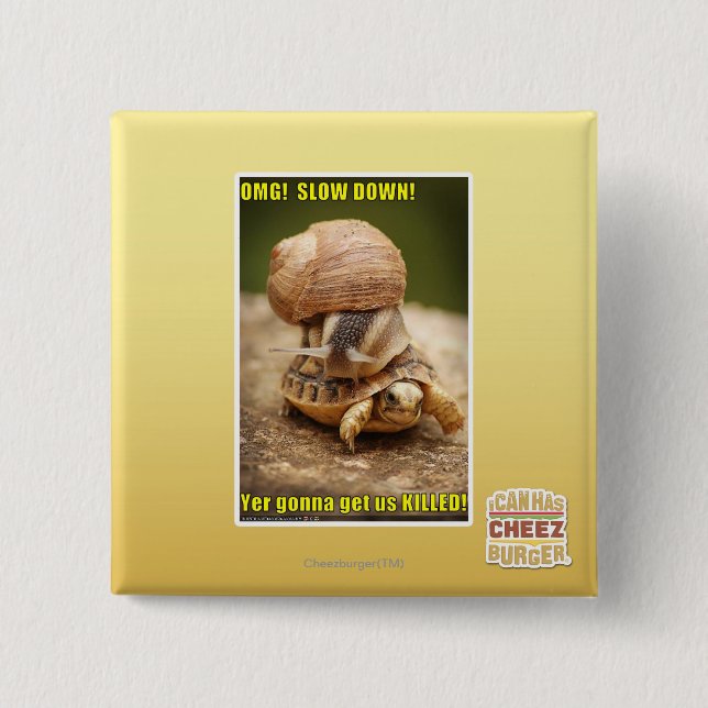 OMG! Slow down! 2 Inch Square Button (Front)