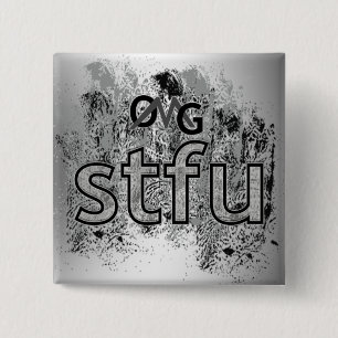 OMG! stfu 2 Inch Square Button