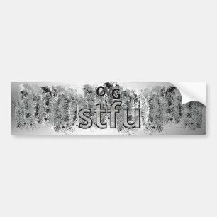 OMG! stfu Bumper Sticker