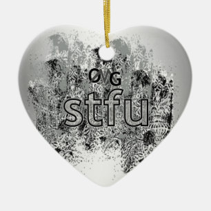 OMG! stfu Ceramic Ornament