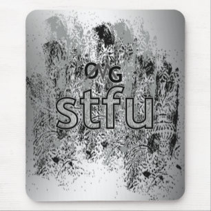 OMG! stfu Mouse Pad