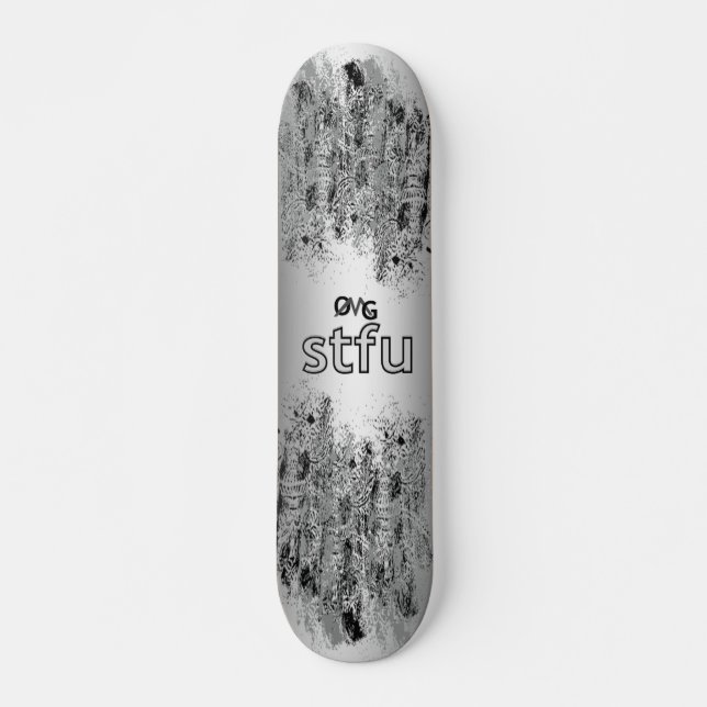 OMG! stfu Skateboard (Front)