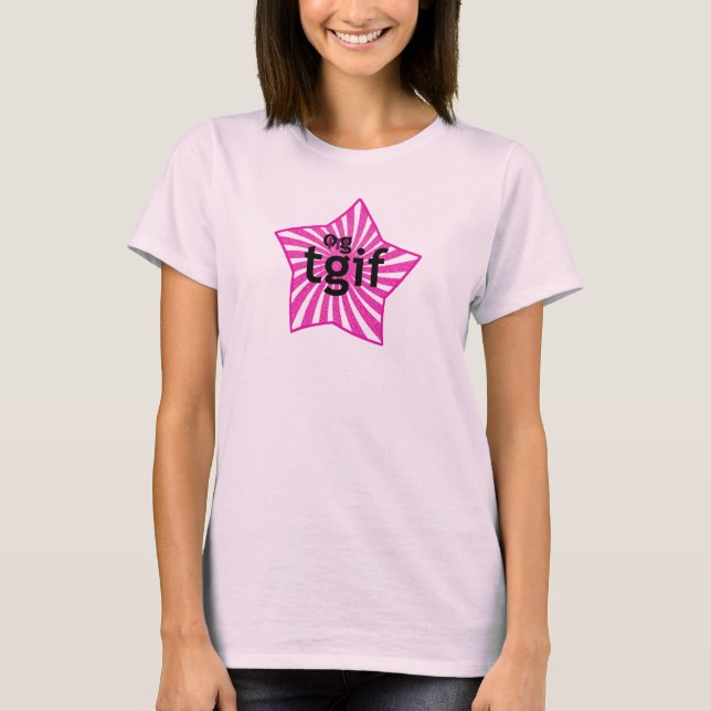 OMG! tgif T-Shirt (Front)