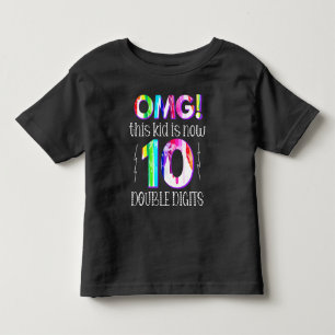 OMG! This Kid Is Now 10 Double Digits Paint Drip Toddler T-shirt