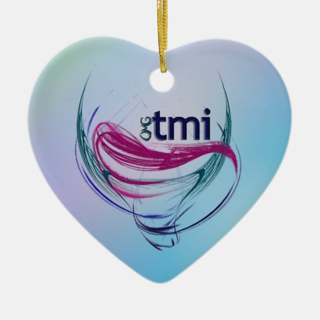 OMG! tmi Ceramic Ornament (Front)