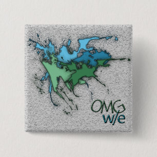 OMG! w/e 2 Inch Square Button