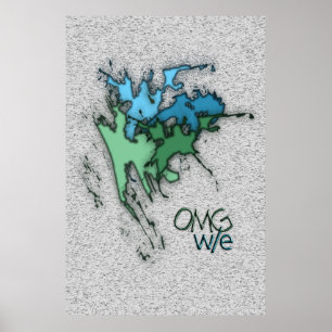 OMG! w/e Poster