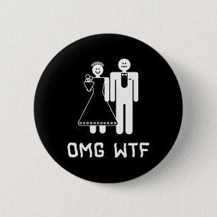 Omg Wtf 2 Inch Round Button
