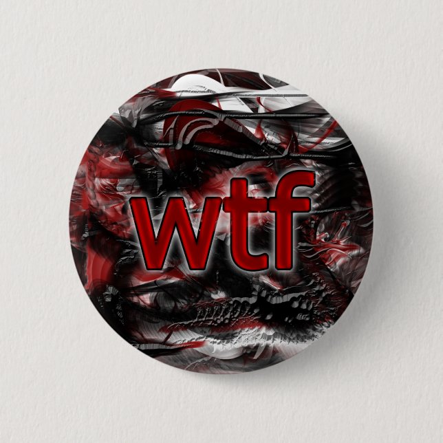 OMG! wtf 2 Inch Round Button (Front)