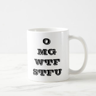 OMG WTF STFU Coffee Mug