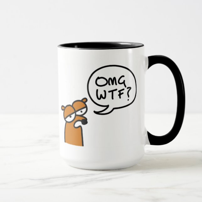 OMG WTF ? sur une tasse (Droite)