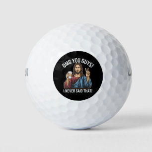 OMG You Guys I Never Said That Golf Balls