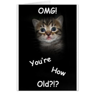 OMG! You're How Old?!?