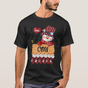 Omi Snowman I Love Being A Omi Christmas Funny T-Shirt