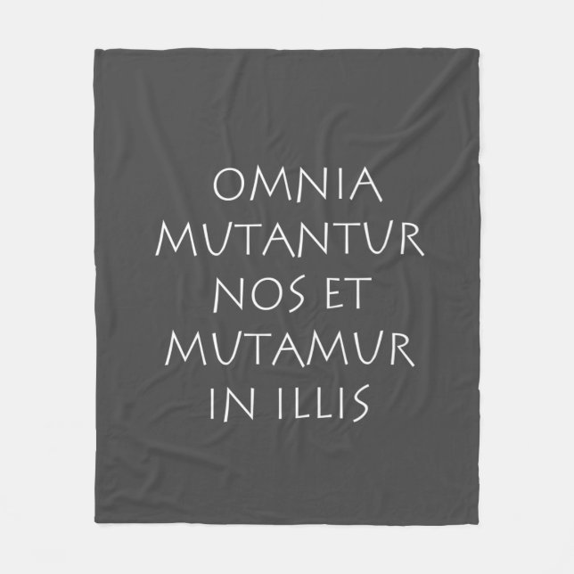 Omnia mutantur nos et mutamur in illis fleece blanket (Front)
