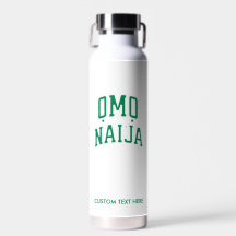 Omo-Naija — Personalized Water Bottle