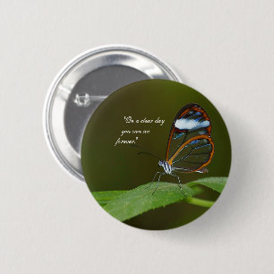 "On a Clear Day" Glasswing Butterfly Design 2 Inch Round Button