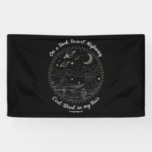 On A Dark Desert Highway Travel Mountain Camping Banner