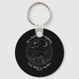 On A Dark Desert Highway Travel Mountain Camping  Keychain