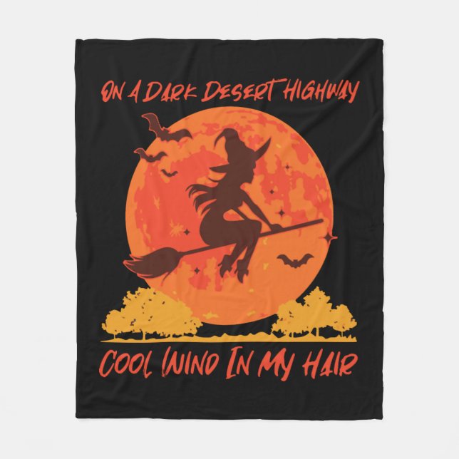 on a dark desert highway witch 1 fleece blanket (Front)