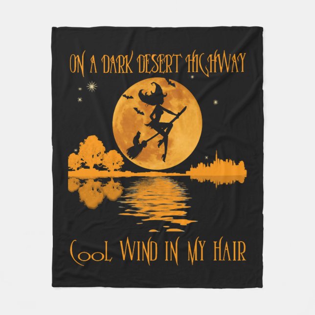 On A Dark Desert Highway witch Fleece Blanket (Front)