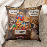 On a new job, funny pet throw pillow