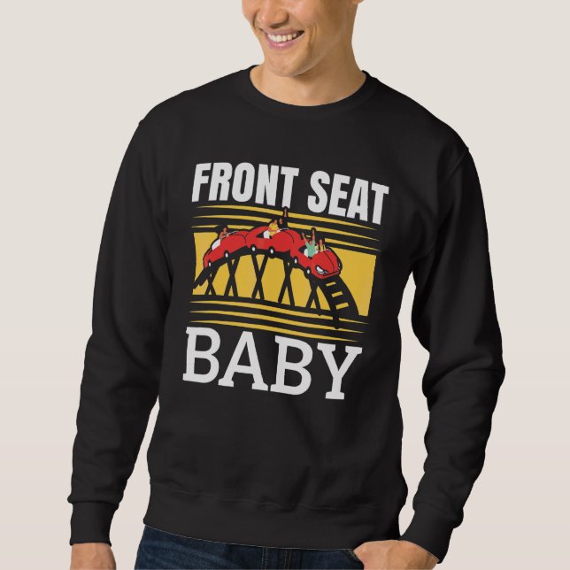 On A Roller Coaster Rollercoaster Amusement Sweatshirt (Front)