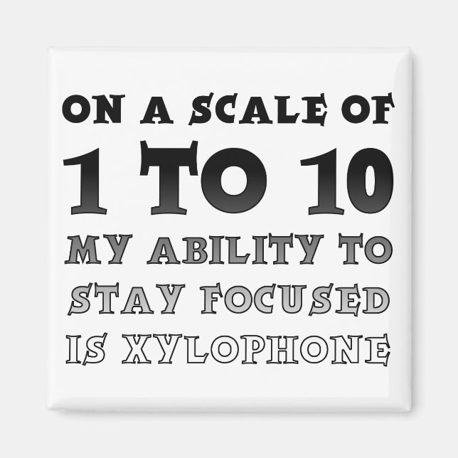 On A Scale Of 1 To 10 Focused Funny Fridge Magnet (Front)