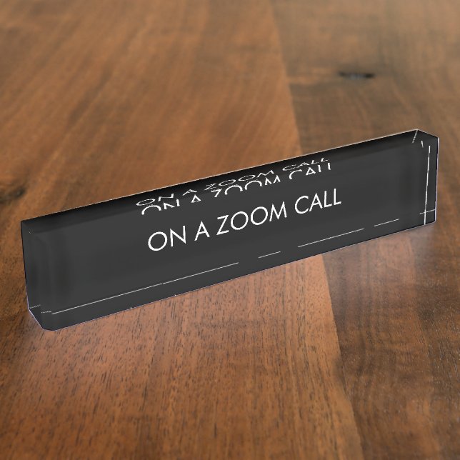 On a zoom call black custom text elegant nameplate (Side)