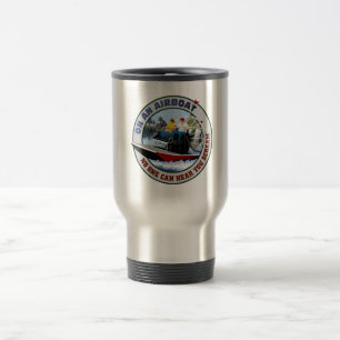 On an Airboat No One Can Hear You Scream Travel Mug