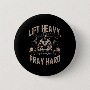 (on Back) Christian Workout Lift Heavy Pray Hard J 2 Inch Round Button