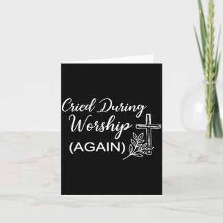 On Back Cried During Worship Funny Cross Faith Card