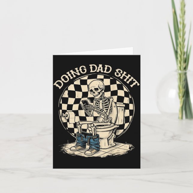 On Back Doing Dad Stuff Funny Skeleton Toilet Card (Front)